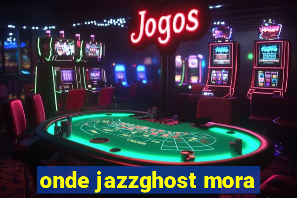 onde jazzghost mora